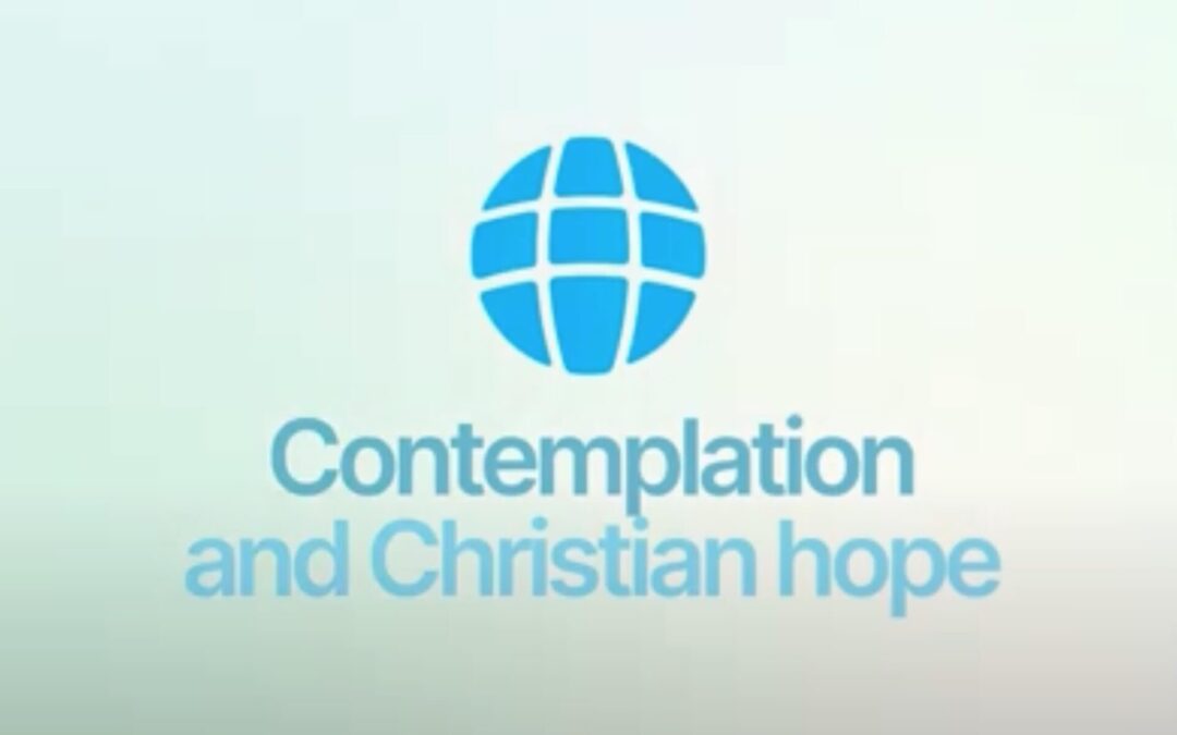 Contemplazione e speranza cristiana