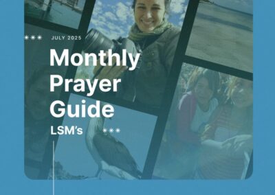LSM’s Monthly Prayer Guide – July 2025 – For formation in discernment to know which steps to take to address the climate crisis