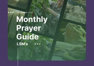 LSM’s Monthly Prayer Guide – December 2025 – For Christians in areas of conflict and climate vulnerability